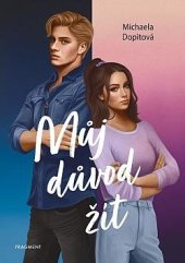 kniha Můj důvod žít, Fragment 2024