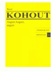 kniha August August, august (cirkusové představení s jednou přestávkou), Větrné mlýny 2006