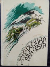 kniha Dlouhá bílá cesta, Lidové nakladatelství 1989