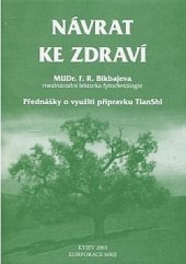 kniha Návrat ke zdraví  Přednášky o využití přípravku TianShi, Korporace MRIJ 2003