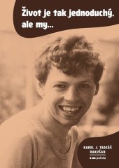 kniha Život je tak jednoduchý, ale my…, Pointa 2024