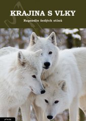 kniha Krajina s vlky I Rapsodie šedých stínů, Élysion 2009