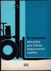 kniha Příručka pro řidiče dopravních vozíků, SNTL 1969