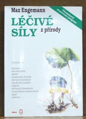 kniha Léčivé síly z přírody kniha o bylinách a vitamínech : návody na užívání bylin a správnou aplikaci vitamínů a některé dobré rady z formování způsobu života na biblickém základě, Dona 1992