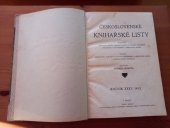 kniha Československé knihařské listy Časopis věnovaný zájmům československých knihařů, ozdobníků, pouzdrařů, kartonážníků a příbuzných oborů., Odborové sdružení dělnictva knihařského a příbuzných oborů v Československé republice 1932