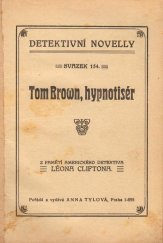 kniha Tom Brown, hypnotisér Z pamětí amerického detektiva Léona Cliftona 154., Anna Tylová 1923