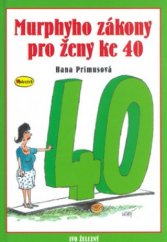 kniha Murphyho zákony pro ženy ke 40, Ivo Železný 2004