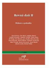 kniha Rovná daň II diskuse a polemiky, CEP - Centrum pro ekonomiku a politiku 2002