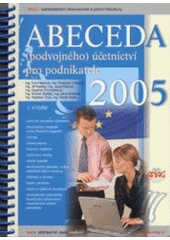 kniha Abeceda (podvojného) účetnictví pro podnikatele 2005, Anag 