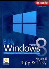 kniha Bible Microsoft Windows 8 [nejlepší tipy & triky], Extra Publishing 2012