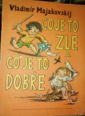 kniha Co je to zle a co je to dobře, SNDK 1952