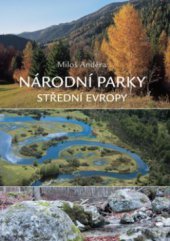 kniha Národní parky střední Evropy, Slovart 2011