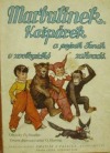 kniha Marbulínek, Kašpárek a pejsek Fenek v zoologické zahradě, Carmen 1992