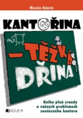 kniha Kantořina - těžká dřina [kniha plná srandy o vážných problémech současného kantora], Fragment 2005