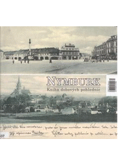 kniha Nymburk kniha dobových pohlednic 1898-1995, Vega-L 2000