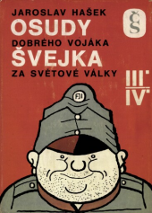 kniha Osudy dobrého vojáka Švejka za světové války. 3. a 4. díl, Československý spisovatel 1975