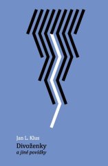 kniha Divoženky a jiné povídky, Repronis 2025