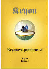kniha Kryon 4. - Kryonova podobenství, Wikina 2015