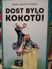 kniha Dost bylo kokotů, Československý spisovatel 2010
