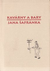 kniha Kavárny a bary Jana Šafránka, Revolver Revue 1996