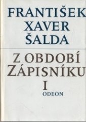 kniha Z období Zápisníku sv. I. - Úvahy kulturně politické, studie teoreticko-umělecké, medailóny a stati z literatur světových., Odeon 1987