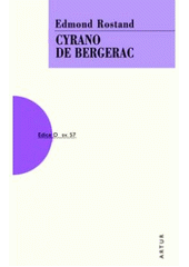 kniha Cyrano de Bergerac [heroická komedie o 5 aktech veršem], Artur 2009