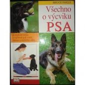 kniha Všechno o výcviku psa kompletní kniha o výchově psů všech plemen a každého věku, Cesty 2004