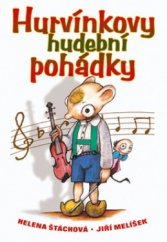 kniha Hurvínkovy hudební pohádky, Tvarohová - Kolář 2004