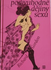 kniha Podivuhodné dějiny sexu pohlaví, pohlaváři a tak vůbec, Brána 1998