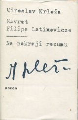 kniha Návrat Filipa Latinovicze Na pokraji rozumu, Odeon 1981