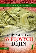 kniha Zajímavosti ze světových dějin 1, Motto 2015