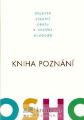 kniha Kniha poznání objevte vlastní cestu k vnitřní svobodě, Pragma 2007