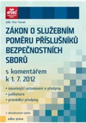 kniha Zákon o služebním poměru příslušníků bezpečnostních sborů s komentářem k 1.7.2012, Anag 2012