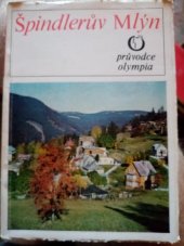 kniha Špindlerův Mlýn Průvodce, Olympia 1975