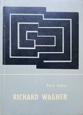 kniha Richard Wagner, Štátne hudobné vydavateľstvo 1966