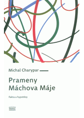 kniha Prameny Máchova Máje , Akropolis 2018