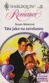 kniha Táta jako na zavolanou, Harlequin 1998