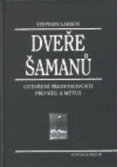 kniha Dveře šamanů otevření představivosti pro sílu a mýtus, Volvox Globator 1999