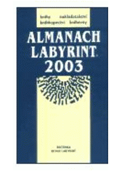 kniha Almanach Labyrint 2003 ročenka revue Labyrint, Labyrint 2003