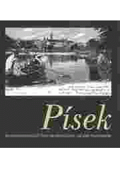 kniha Písek na starých pohlednicích = Písek from the old postcards = Písek auf alten Ansichtskarten, Ires 1999