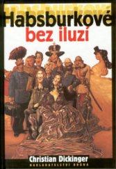 kniha Habsburkové bez iluzí jací byli doopravdy?, Brána 2002