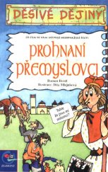 kniha Prohnaní Přemyslovci (o čem se vám učitelé neodvažují říct), Egmont 2003