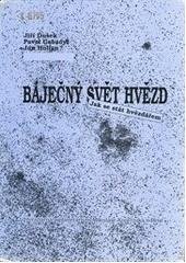 kniha Báječný svět hvězd jak se stát hvězdářem, Hvězdárna a planetárium Mikuláše Koperníka 1996