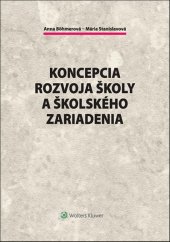 kniha Koncepcia rozvoja školy a školského zariadenia, Wolters Kluwer 2016