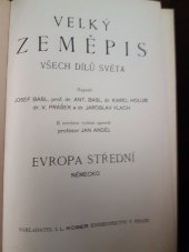 kniha Velký zeměpis všech dílů světa 10. - Evropa II. - Evropa jižní a východní, I.L. Kober 1913