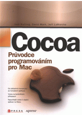 kniha Cocoa průvodce programováním pro Mac, CPress 2011