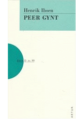 kniha Peer Gynt [dramatická báseň o pěti dějstvích], Artur 2012
