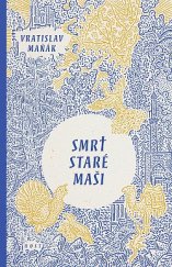 kniha Smrt staré Maši, Host 2022