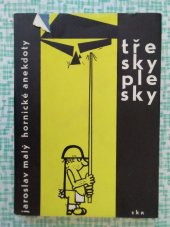 kniha Třesky plesky z hornického humoru, Severočeské krajské nakladatelství 1961