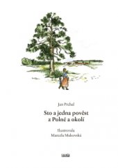 kniha Sto a jedna pověst z Polné a okolí, Novela bohemica 2016